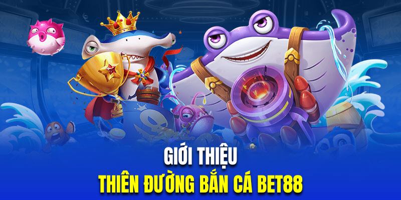 Tìm hiểu sảnh bắn cá đổi thưởng hấp dẫn tại nhà cái